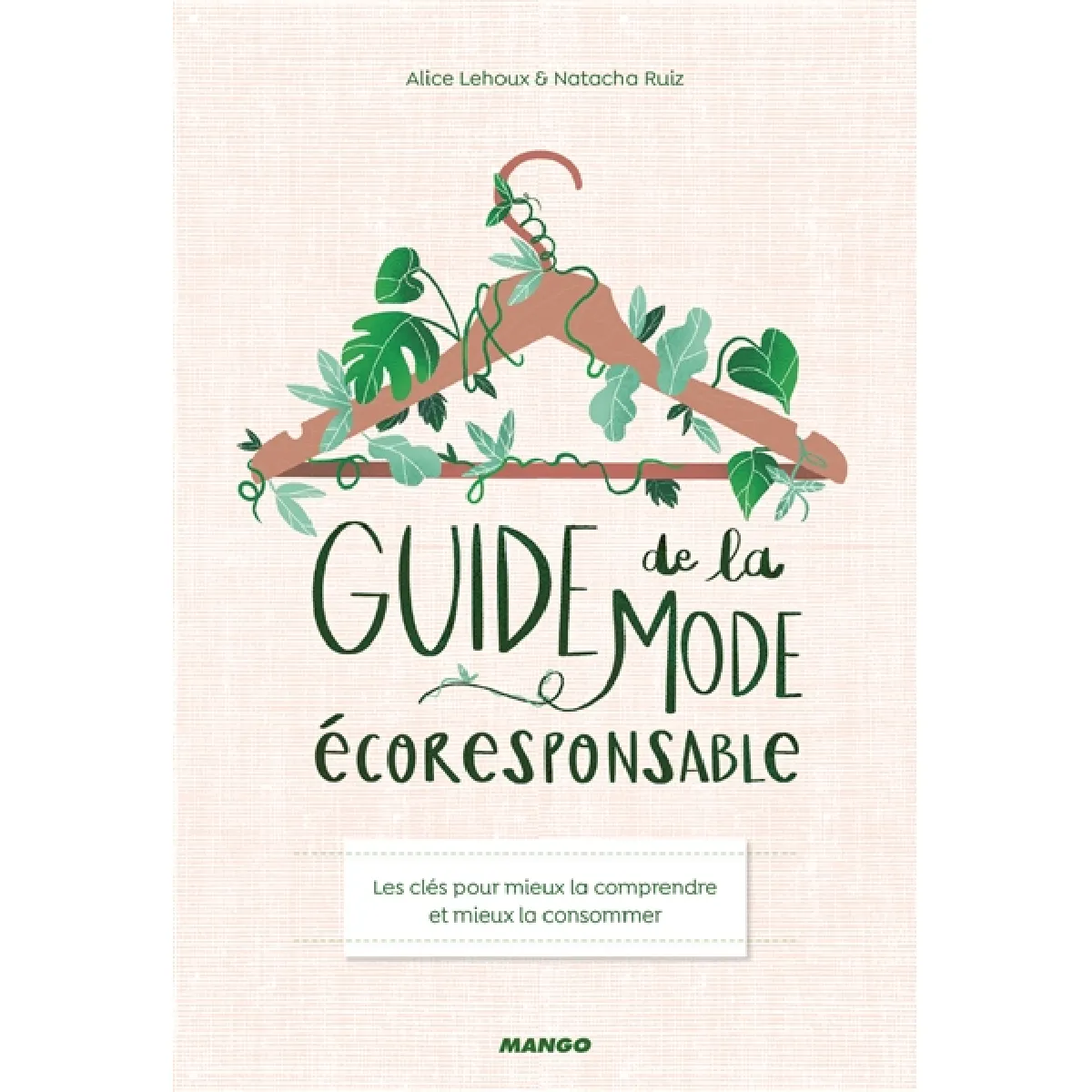 Guide de la mode écoresponsable : les clés pour mieux la comprendre et mieux la consommer